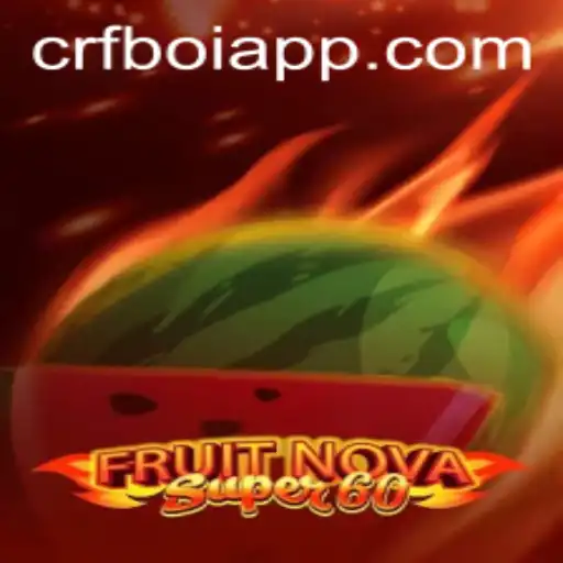 Tudo sobre o jogo FruitNovaSuper60 e sua ligação com CRFBoi.com