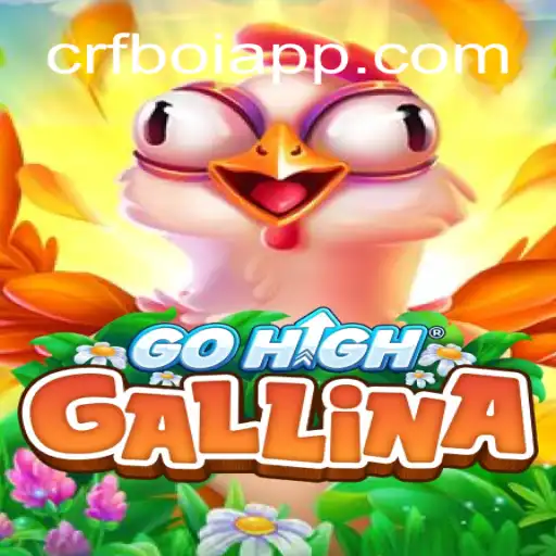 Descubra o Fascinante Mundo de GoHighGallina: Um Jogo Inovador com CRFBoi.com